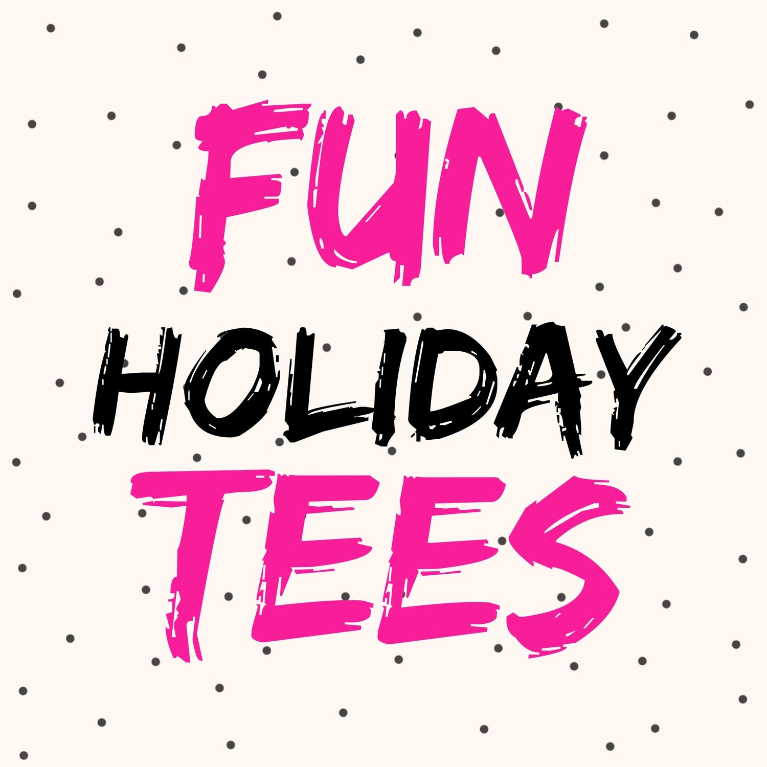 Fun Holiday Tees